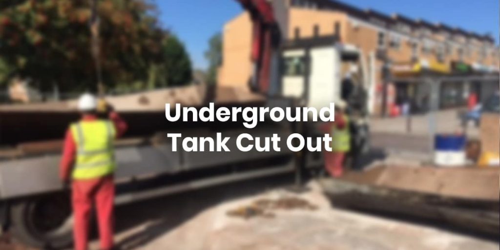 Underground Tank Cut Out